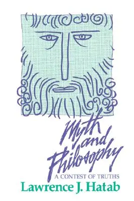 Mýtus a filozofie: Soutěž pravd - Myth and Philosophy: A Contest of Truths
