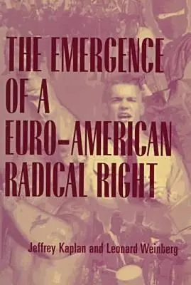 Vznik euroamerické radikální pravice - The Emergence of a Euro-American Radical Right