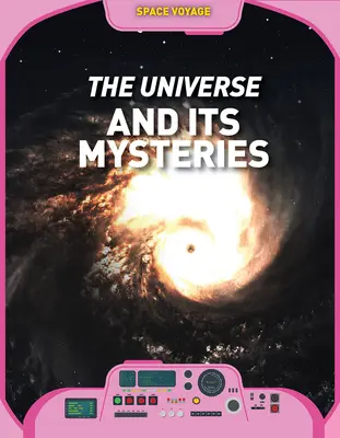 Vesmír a jeho tajemství - The Universe and Its Mysteries
