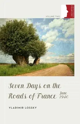Sedm dní na francouzských silnicích, červen 1940 - Seven Days on the Roads of France, June 1940