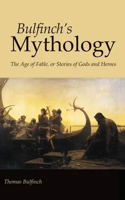 Bulfinchova mytologie, velké tištěné vydání - Bulfinch's Mythology, Large-Print Edition