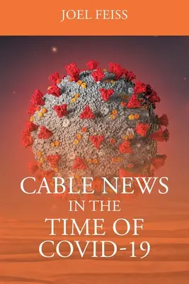 Kabelové zpravodajství v době Covid-19 - Cable News In The Time Of Covid-19