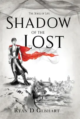 Stín ztracených: Román ze série Klenot života - Shadow of the Lost: A Novel in the Jewel of Life Series