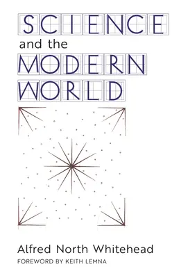 Věda a moderní svět - Science and the Modern World