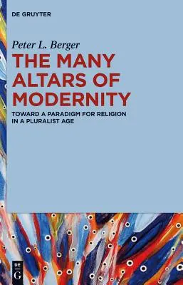 Mnoho oltářů modernity - The Many Altars of Modernity