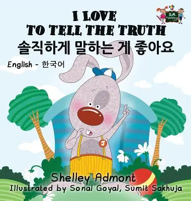 I Love to Tell the Truth (Miluji říkat pravdu): anglicko-korejské dvojjazyčné vydání - I Love to Tell the Truth: English Korean Bilingual Edition