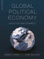 Globální politická ekonomie: Politická politika: vývoj a dynamika - Global Political Economy: Evolution and Dynamics