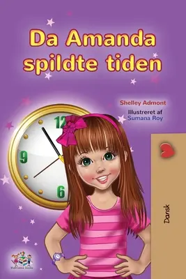 Amanda a ztracený čas (dánská dětská kniha) - Amanda and the Lost Time (Danish Children's Book)