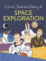 Stručné ilustrované dějiny... Výzkum vesmíru - Short, Illustrated History of... Space Exploration