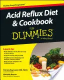 Acid Reflux Diet & Cookbook for Dummies (Kuchařka pro hlupáky) - Acid Reflux Diet & Cookbook for Dummies