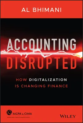 Narušené účetnictví: Jak digitalizace mění finance - Accounting Disrupted: How Digitalization Is Changing Finance