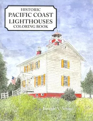 Omalovánky majáků na tichomořském pobřeží - Pacific Coast Lighthouses Coloring Book