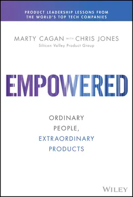 Zplnomocnění: Obyčejní lidé, neobyčejné produkty - Empowered: Ordinary People, Extraordinary Products