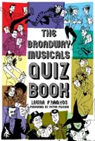 Kvízová kniha o broadwayských muzikálech - The Broadway Musical Quiz Book