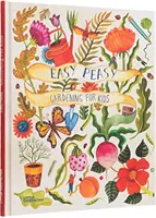 Easy Peasy: Zahradničení pro děti - Easy Peasy: Gardening for Kids