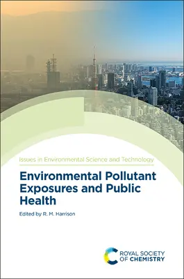 Expozice znečišťujícím látkám v životním prostředí a veřejné zdraví - Environmental Pollutant Exposures and Public Health