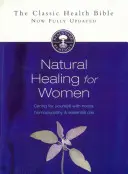 Přírodní léčba pro ženy: Děsivé ženy: Péče o sebe pomocí bylinek, homeopatie a esenciálních olejů - Natural Healing for Women: Caring for Yourself with Herbs, Homoeopathy & Essential Oils