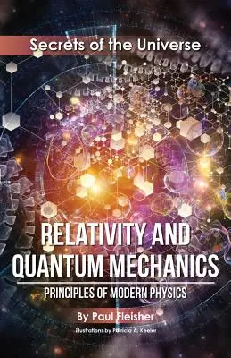 Relativita a kvantová mechanika: Principy moderní fyziky - Relativity and Quantum Mechanics: Principles of Modern Physics