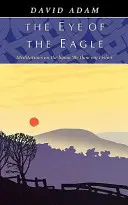 Eye of the Eagle, The - Meditations on the Hymn 'Be Thou My Vision' (Oko orla, The - Meditace nad hymnem 'Buď mým zrakem') - Eye of the Eagle, The - Meditations on the Hymn 'Be Thou My Vision'