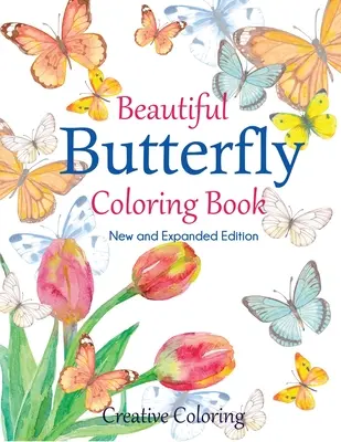 Krásné motýlí omalovánky: Nové a rozšířené vydání - Beautiful Butterfly Coloring Book: New and Expanded Edition