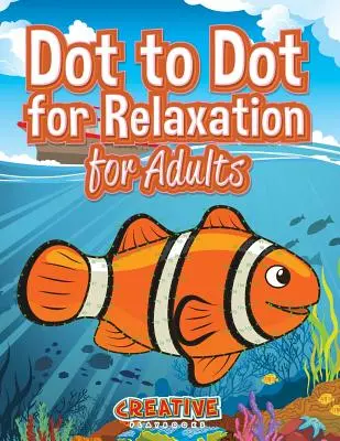 Tečka k tečce pro relaxaci pro dospělé - Dot to Dot for Relaxation for Adults