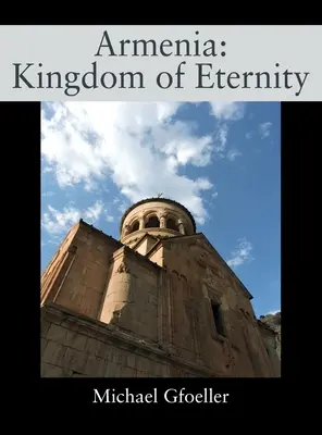 Arménie: Království věčnosti - Armenia: Kingdom of Eternity
