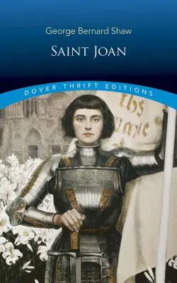 Svatá Johanka: Kronikářská hra v šesti scénách a epilogu - Saint Joan: A Chronicle Play in Six Scenes and an Epilogue