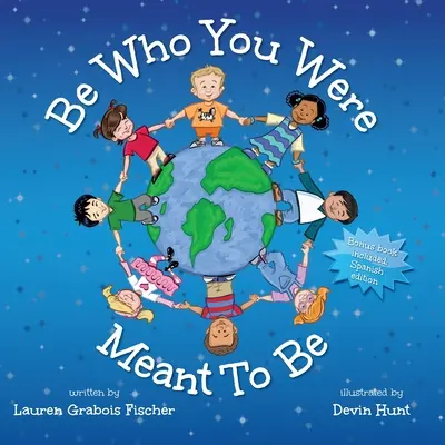 Buď tím, kým jsi měl být - Be Who You Were Meant To Be
