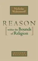 Rozum v mezích náboženství - Reason Within the Bounds of Religion