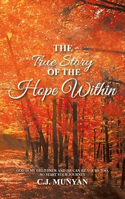 Pravdivý příběh o naději uvnitř - The True Story of The Hope Within