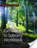 Pracovní sešit Cesty ke střízlivosti - The Pathways to Sobriety Workbook
