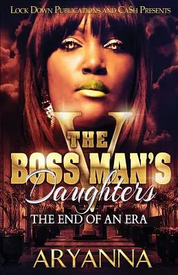Šéfovy dcery 5: Konec jedné éry - The Boss Man's Daughters 5: End of an Era