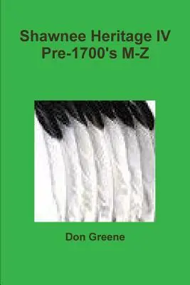 Dědictví Shawnee IV - Shawnee Heritage IV