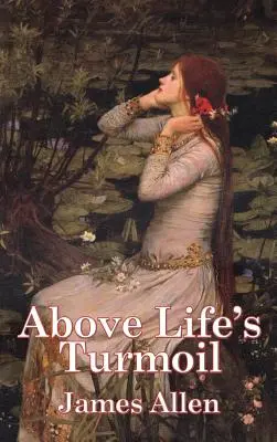 Nad životním zmatkem - Above Life's Turmoil