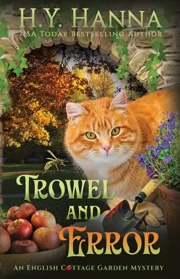 Trowel and Error: Trowel and Error: Trench and Error (Trhák a omyl) Záhady anglické zahrady - kniha 4 - Trowel and Error: The English Cottage Garden Mysteries - Book 4