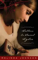 Dopisy svaté Lydii - Letters to Saint Lydia