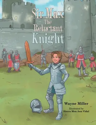 Sir Max, váhavý rytíř - Sir Max the Reluctant Knight