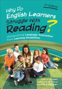 Proč mají žáci, kteří se učí anglicky, problémy se čtením?: Rozlišování mezi osvojováním jazyka a poruchami učení - Why Do English Learners Struggle With Reading?: Distinguishing Language Acquisition From Learning Disabilities