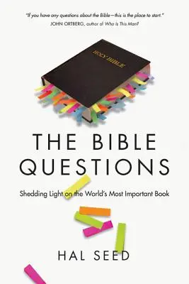 Biblické otázky: Otázky Bible: osvětlování nejvýznamnější knihy světa - The Bible Questions: Shedding Light on the World's Most Important Book