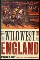 Divoký západ v Anglii - The Wild West in England