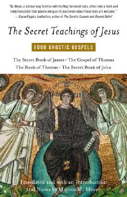 Ježíšovo tajné učení: Čtyři gnostická evangelia - The Secret Teachings of Jesus: Four Gnostic Gospels