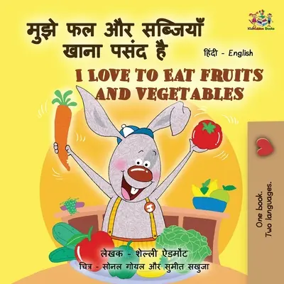 I Love to Eat Fruits and Vegetables (Hindské anglické dvojjazyčné knihy pro děti) - I Love to Eat Fruits and Vegetables (Hindi English Bilingual Books for Kids)