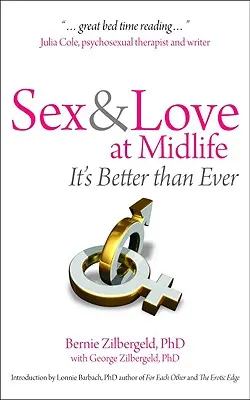 Sex a láska ve středním věku: Je to lepší než kdy jindy - Sex and Love at Midlife: It's Better Than Ever