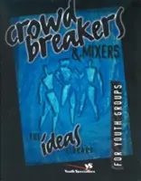 Crowd Breakers a Mixers - Crowd Breakers and Mixers
