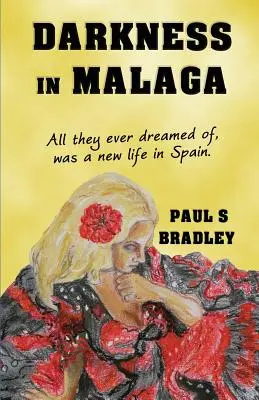 Tma v Malaze: Kriminální thriller odehrávající se ve Španělsku - Darkness in Malaga: Crime thriller set in Spain
