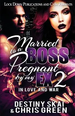 Vdaná za šéfa, těhotná za svého bývalého 2: V lásce a válce - Married to a Boss, Pregnant by my Ex 2: In Love and War