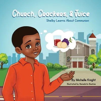 Kostel, krekry a džus: Shelby se učí o přijímání - Church, Crackers, and Juice: Shelby Learns About Communion