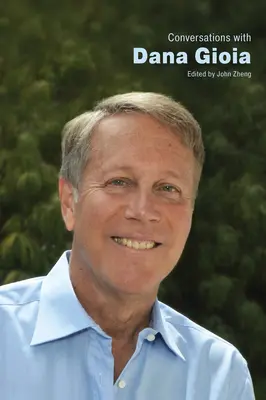 Rozhovory s Danou Gioiou - Conversations with Dana Gioia