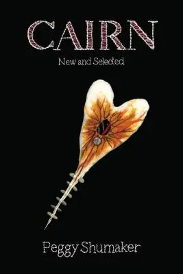 Cairn: Básně: nové a vybrané básně - Cairn: New & Selected Poems