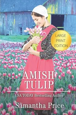Amish Tulip LARGE PRINT: Amish Romance
